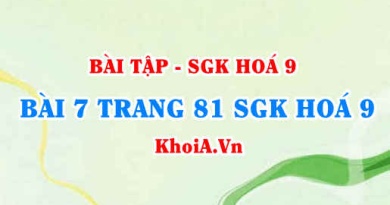Bài 7 trang 81 SGK Hoá 9: Tính chất vật lí, tính chất hoá học của Clo, điều chế và ứng dụng của Clo